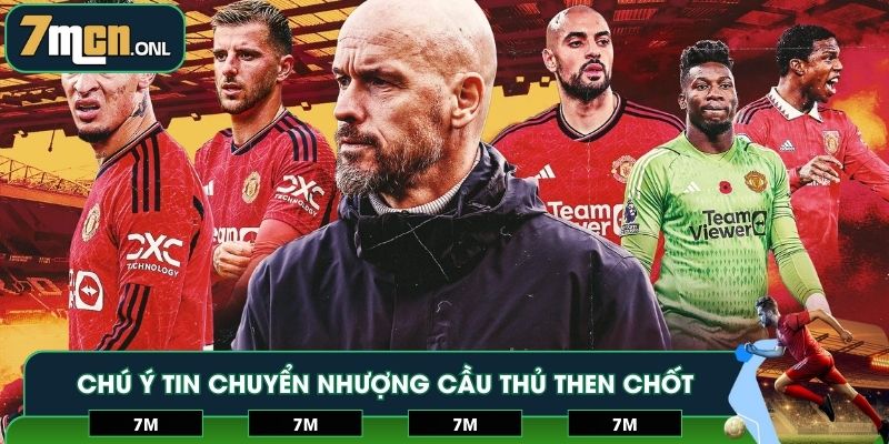 Chú ý tin chuyển nhượng cầu thủ then chốt