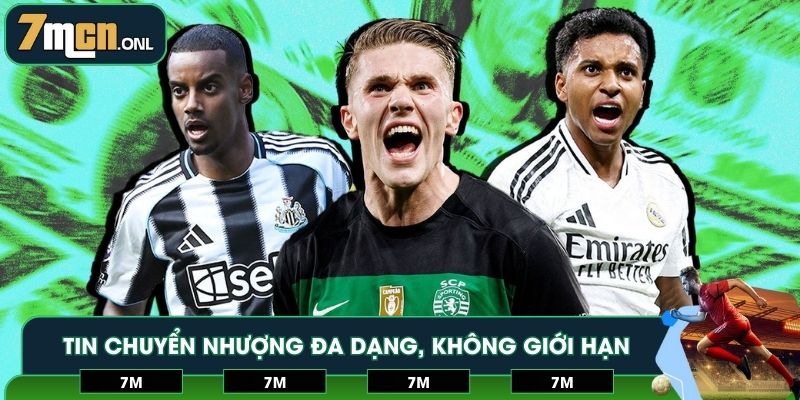 Tin chuyển nhượng đa dạng, không giới hạn